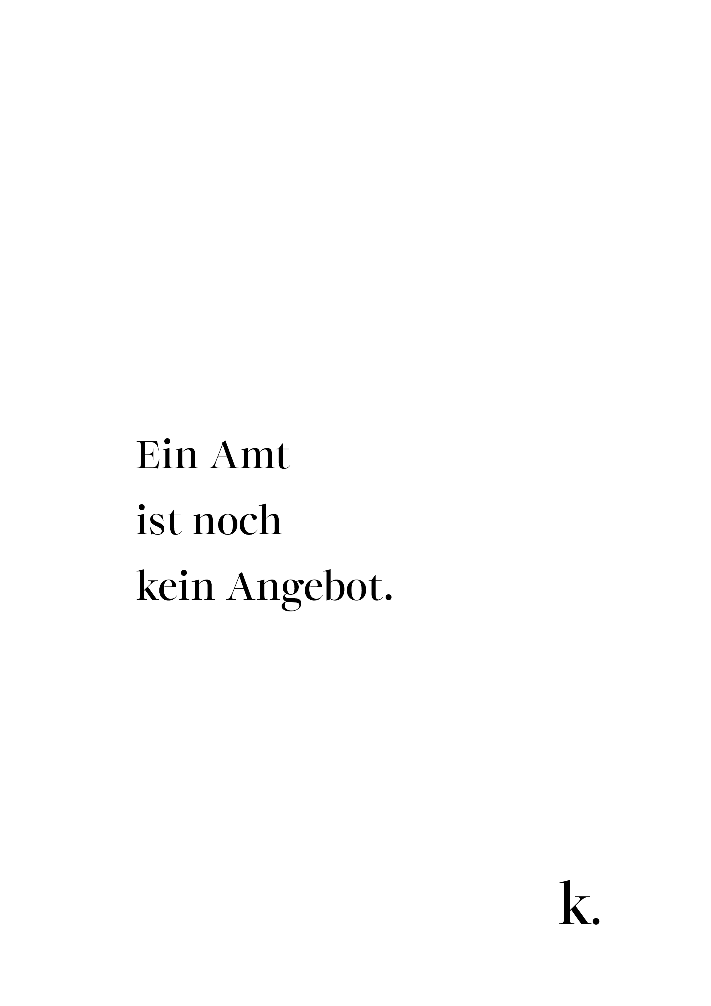 Gedankenblatt: Ein Amt ist noch kein Angebot.