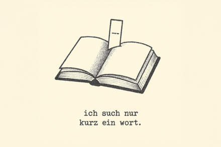 ich such nur kurz ein wort.